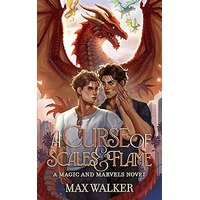 A Curse of Scales and Flame by Max Walker PDF ePub Audio Book Summary