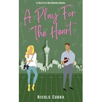 A Play For The Heart by Nicole Cubba PDF ePub Audio Book Summary