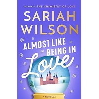 Almost Like Being in Love by Sariah Wilson PDF ePub Audio Book Summary