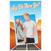Are We There Yet by Savannah Scott PDF ePub Audio Book Summary