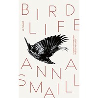 Bird Life by Anna Smaill PDF ePub Audio Book Summary