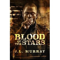Blood of the Stars by J.L. Murray PDF ePub Audio Book Summary