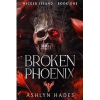 Broken Phoenix by Ashlyn Hades PDF ePub Audio Book Summary
