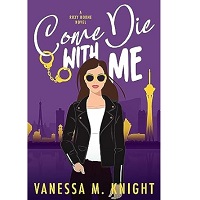 Come Die with Me by Vanessa M. Knight PDF ePub Audio Book Summary
