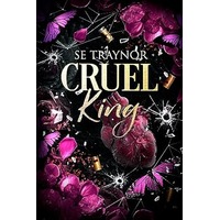 Cruel King by SE Traynor PDF ePub Audio Book Summary