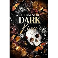 Dark King by SE Traynor PDF ePub Audio Book Summary
