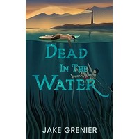 Dead in the Water by Jake Grenier PDF ePub Audio Book Summary