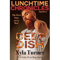 Deep Dish by Xyla Turner PDF ePub Audio Book Summary