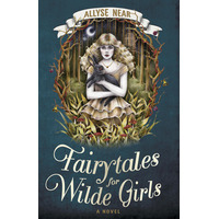 Fairytales for Wilde Girls by Allyse Near PDF ePub Audio Book Summary