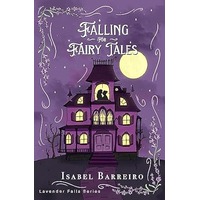Falling For Fairy Tales by Isabel Barreiro PDF ePub Audio Book Summary
