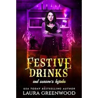 Festive Drinks And Season's Hijinks by Laura Greenwood PDF ePub Audio Book Summary