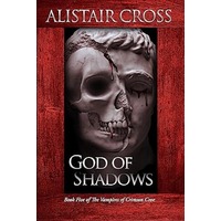 God of Shadows by Alistair Cross PDF ePub Audio Book Summary
