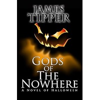 Gods of The Nowhere by James Tipper PDF ePub Audio Book Summary
