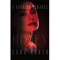Honey by Cara North PDF ePub Audio Book Summary