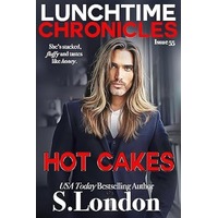 Hot Cakes by S. London PDF ePub Audio Book Summary
