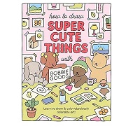 How to Draw Super Cute Things with Bobbie Goods by Bobbie Goods PDF ePub Audio Book Summary