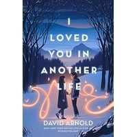 I Loved You in Another Life by David Arnold PDF ePub Audio Book Summary