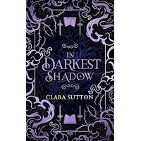In Darkest Shadow by Clara Sutton PDF ePub Audio Book Summary