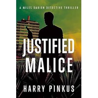 Justified Malice by Harry Pinkus PDF ePub Audio Book Summary
