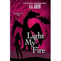 Light My Fire by G.A. Aiken PDF ePub Audio Book Summary