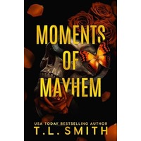 Moments of Mayhem by T.L. Smith PDF ePub Audio Book Summary