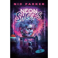 Neon Shocks by Nic Parker PDF ePub Audio Book Summary