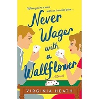 Never Wager with a Wallflower by Virginia Heath PDF ePub Audio Book Summary