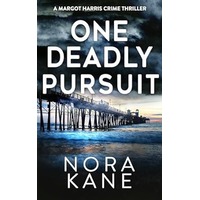 One Deadly Pursuit by Nora Kane PDF ePub Audio Book Summary