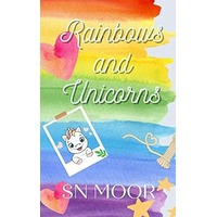 Rainbows and Unicorns by S.N. Moor PDF ePub Audio Book Summary