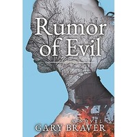 Rumor of Evil by Gary Braver PDF ePub Audio Book Summary