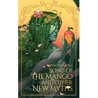 Song of the Mango and Other New Myths by Vida Cruz-Borja PDF ePub Audio Book Summary