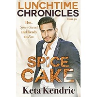 Spice Cake by Keta Kendric PDF ePub Audio Book Summary