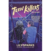Teen Killers At Large by Lily Sparks PDF ePub Audio Book Summary