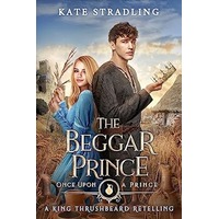 The Beggar Prince by Kate Stradling PDF ePub Audio Book Summary