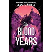 The Blood Years by Elana K Arnold PDF ePub Audio Book Summary