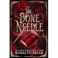 The Bone Needle by Rosalyn Briar PDF ePub Audio Book Summary