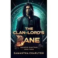 The Clan-lord's Bane by Samantha Charlton PDF ePub Audio Book Summary