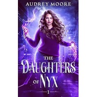 The Daughters of Nyx by Audrey Moore PDF ePub Audio Book Summary