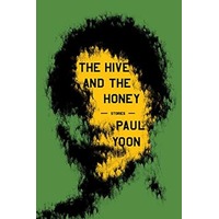 The Hive and the Honey by Paul Yoon PDF ePub Audio Book Summary