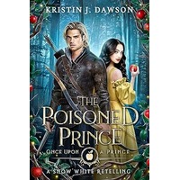 The Poisoned Prince by Kristin J Dawson PDF ePub Audio Book Summary
