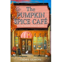 The Pumpkin Spice Café by Laurie Gilmore PDF ePub Audio Book Summary