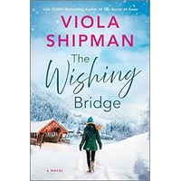 The Wishing Bridge by Viola Shipman PDF ePub Audio Book Summary