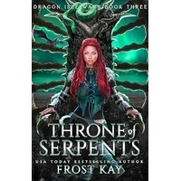 Throne of Serpents by Frost Kay PDF ePub Audio Book Summary