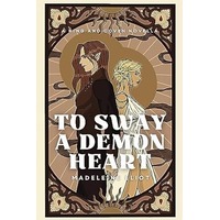 To Sway a Demon Heart by Madeleine Eliot PDF ePub Audio Book Summary