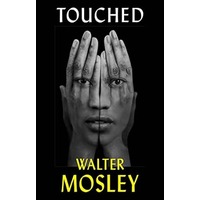 Touched by Walter Mosley PDF ePub Audio Book Summary