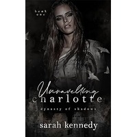 Unraveling Charlotte by Sarah Kennedy PDF ePub Audio Book Summary