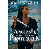 Vengeance of the Pirate Queen by Tricia Levenseller PDF ePub Audio Book Summary