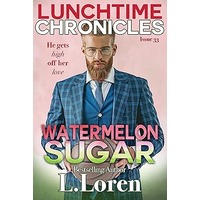 Watermelon Sugar by L. Loren PDF ePub Audio Book Summary