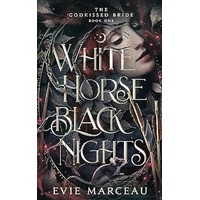 White Horse Black Nights by Evie Marceau PDF ePub Audio Book Summary