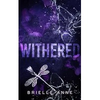 Withered by Brielle Anne PDF ePub Audio Book Summary